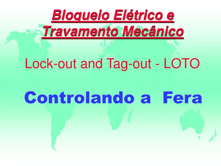 bloqueio el trico e travamento mec nico lock out and tag out loto