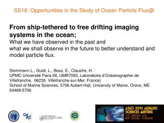 From ship-tethered to free drifting imaging systems in the ocean;