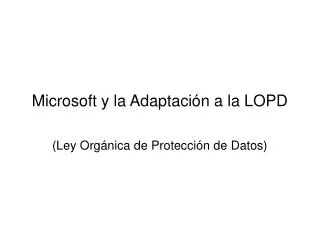 microsoft y la adaptaci n a la lopd