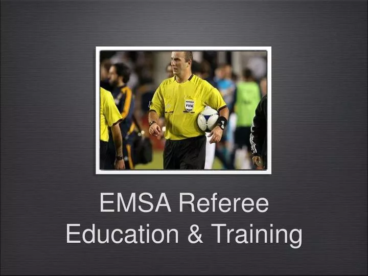emsa referee education training