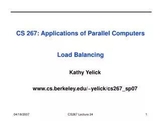 CS 267: Applications of Parallel Computers Load Balancing