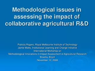 Methodological issues in assessing the impact of collaborative agricultural R&amp;D