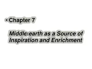 Chapter 7 Middle-earth as a Source of Inspiration and Enrichment