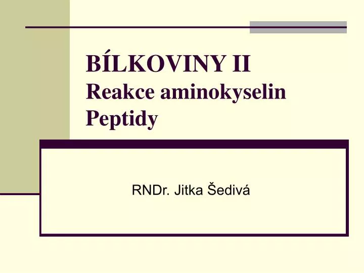 b lkoviny ii reakce aminokyselin peptidy
