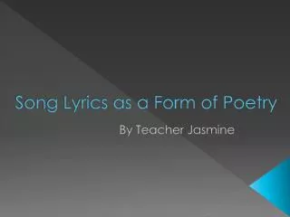 Song Lyrics as a Form of Poetry