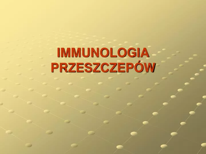 immunologia przeszczep w