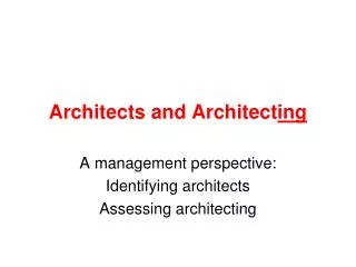 Architects and Architect ing