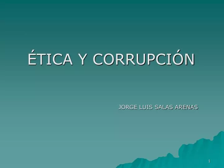 tica y corrupci n jorge luis salas arenas