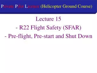 P rivate P ilot L icence (Helicopter Ground Course)