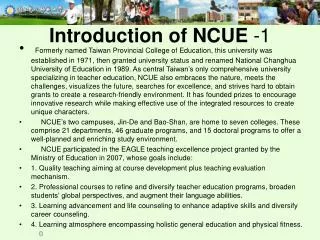 Introduction of NCUE -1