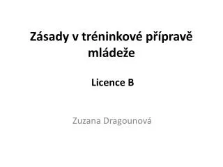 z sady v tr ninkov p prav ml de e licence b