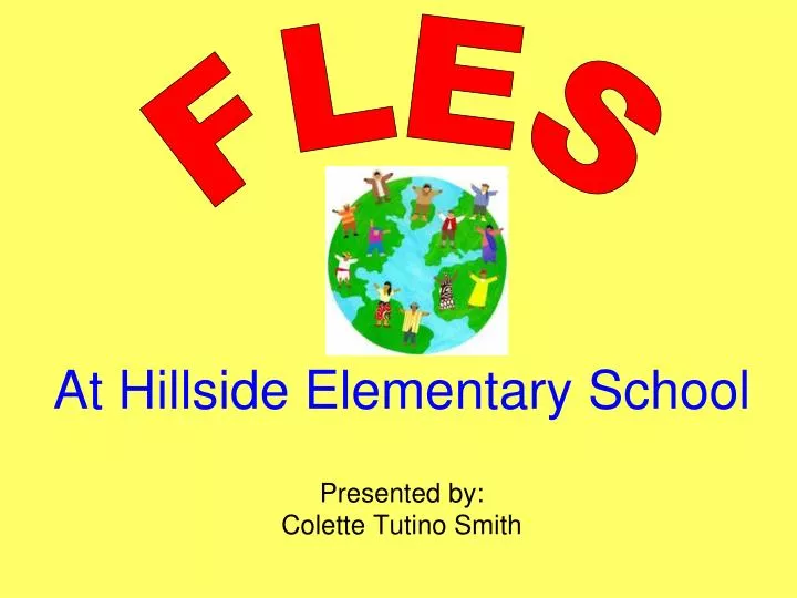 at hillside elementary school presented by colette tutino smith