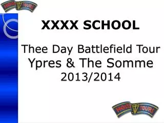 Thee Day Battlefield Tour Ypres &amp; The Somme 2013/2014
