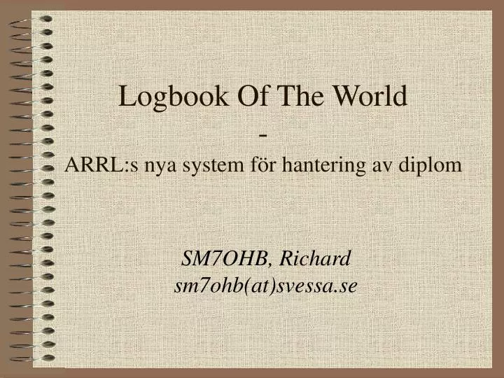 logbook of the world arrl s nya system f r hantering av diplom