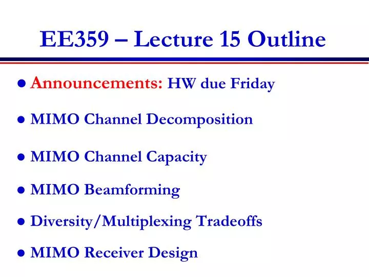 ee359 lecture 15 outline