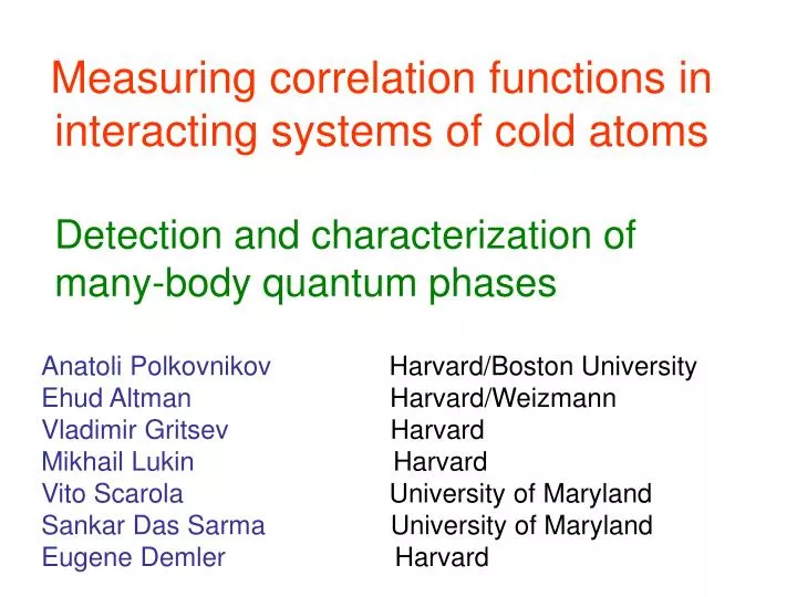 measuring correlation functions in interacting systems of cold atoms