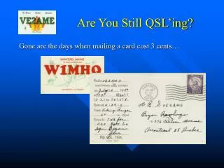 Are You Still QSL’ing?