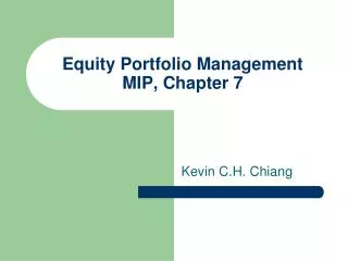 Equity Portfolio Management MIP, Chapter 7