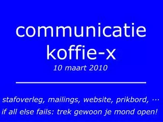 communicatie koffie x