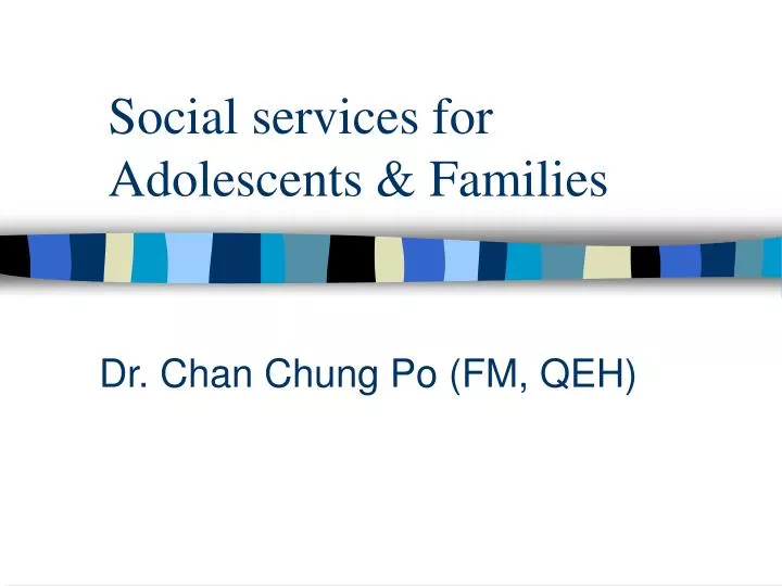 social services for adolescents families