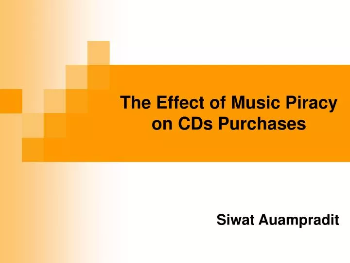 the effect of music piracy on cds purchases