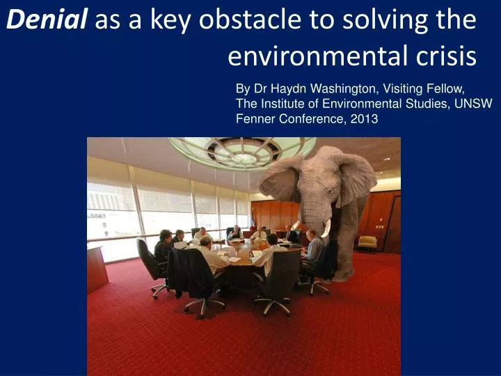 denial as a key obstacle to solving the environmental crisis