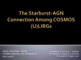 The Starburst-AGN Connection Among COSMOS ( U)LIRGs