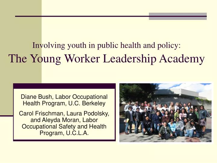 involving youth in public health and policy the young worker leadership academy