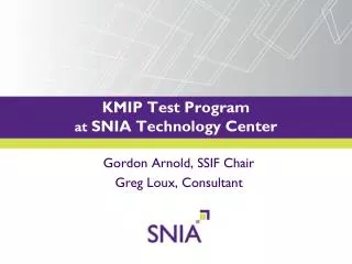 KMIP Test Program at SNIA Technology Center