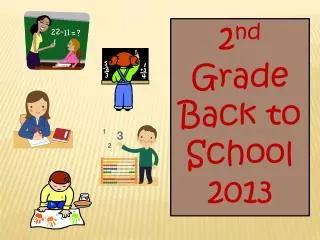 2 nd Grade Back to School 2013