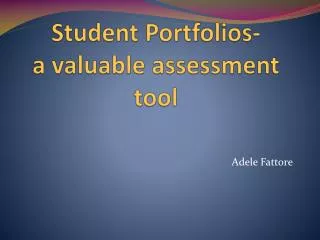 Student Portfolios- a valuable assessment tool