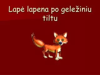 lap lapena po gele iniu tiltu