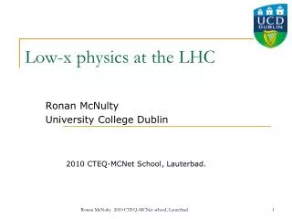 Low-x physics at the LHC
