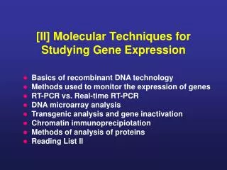[II] Molecular Techniques for Studying Gene Expression