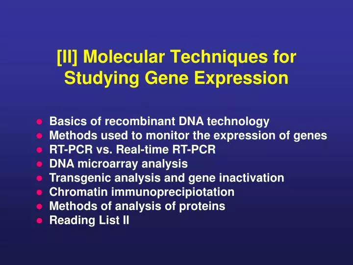 ii molecular techniques for studying gene expression