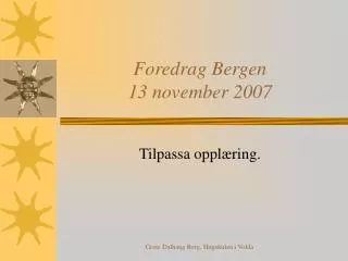 foredrag bergen 13 november 2007