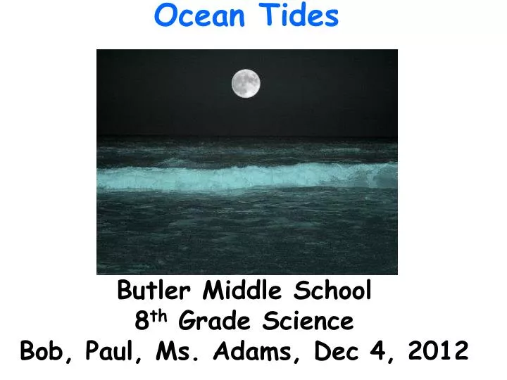 butler middle school 8 th grade science bob paul ms adams dec 4 2012