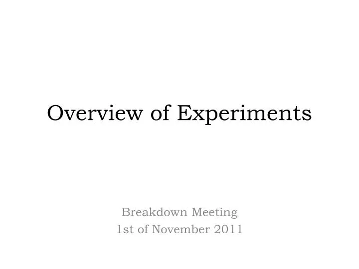 overview of experiments