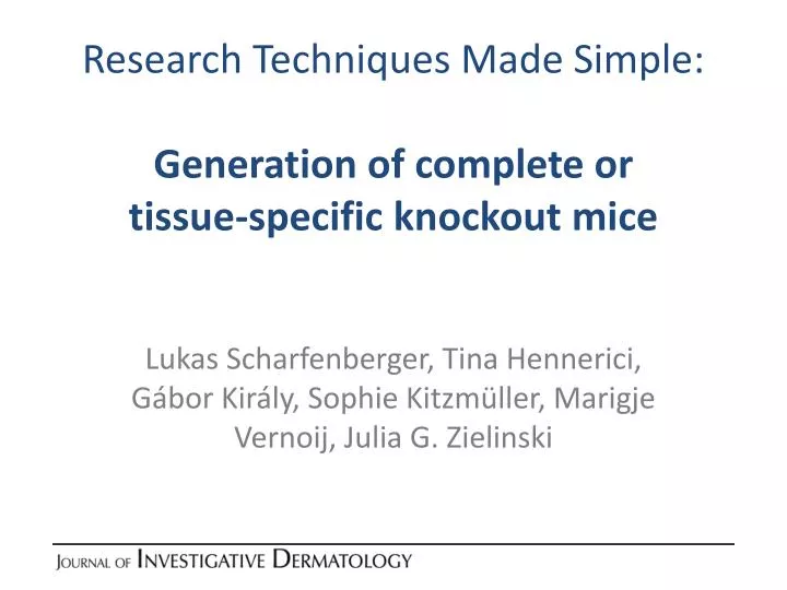 research techniques made simple generation of complete or tissue specific knockout mice