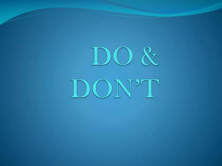 do don t