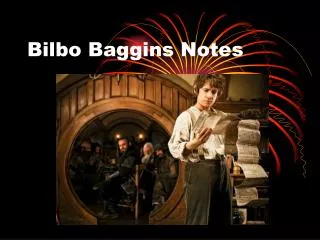 Bilbo Baggins Notes