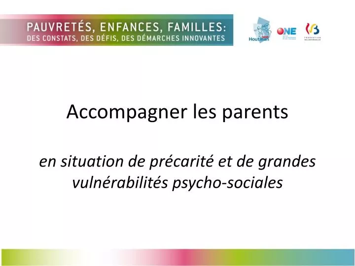 accompagner les parents en situation de pr carit et de grandes vuln rabilit s psycho sociales