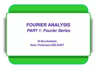 FOURIER ANALYSIS PART 1: Fourier Series