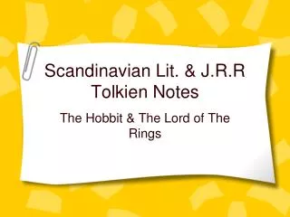 Scandinavian Lit. &amp; J.R.R Tolkien Notes