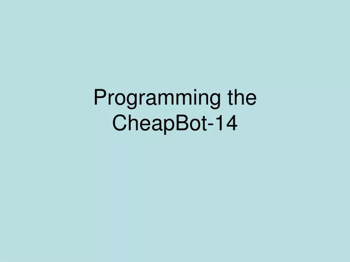 programming the cheapbot 14