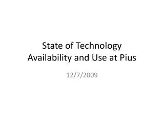 State of Technology Availability and Use at Pius