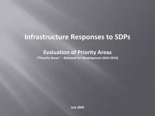 Infrastructure Responses to SDPs Evaluation of Priority Areas