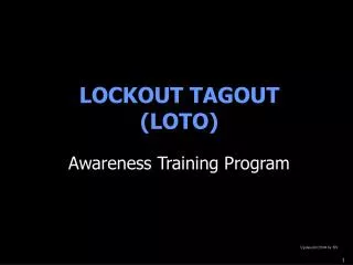 LOCKOUT TAGOUT (LOTO)