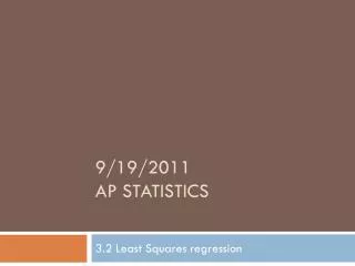 9/19/2011 AP Statistics