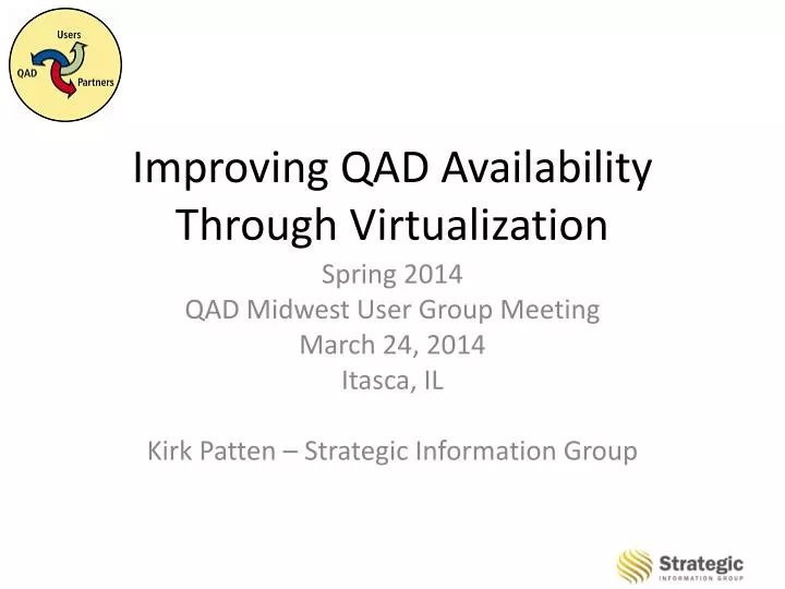 improving qad availability through virtualization